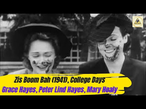 Zis Boom Bah (1941), College Days, Grace Hayes, Peter Lind Hayes, Mary Healy