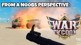 NOOB PLAYS WAR TYCOON?? 🤤😭💔