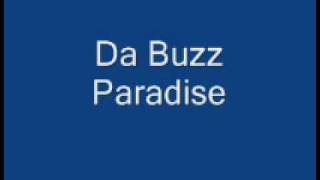 Da Buzz Paradise