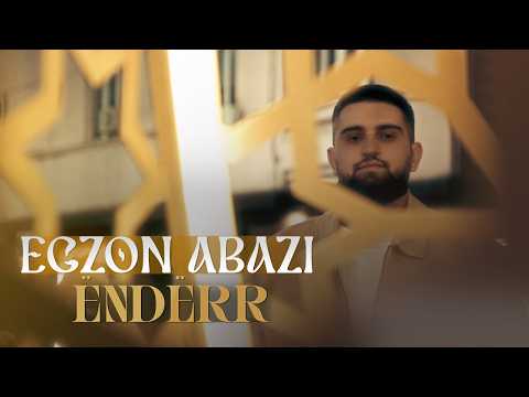 EGZON ABAZI- ËNDËRR