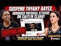 UNHINGED Tiffany Hayes Co-Signs CRIMINAL FAN BASE ATTACK on Caitlin Clark! SUSPEND HER NOW!