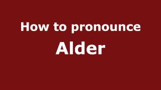 How to pronounce Alder
