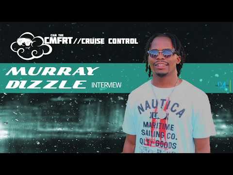 MURRAY DIZZLE INTVW : CRUISE CONTROL