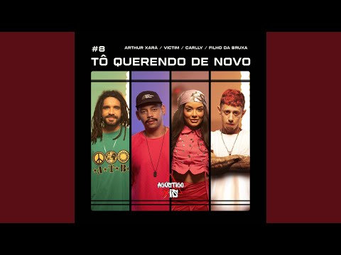 Acústico Xis #8: Tô Querendo De Novo