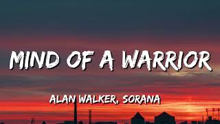 Download lagu Alan Walker, Sorana - Mind of a Warrior (Lyrics) mp3