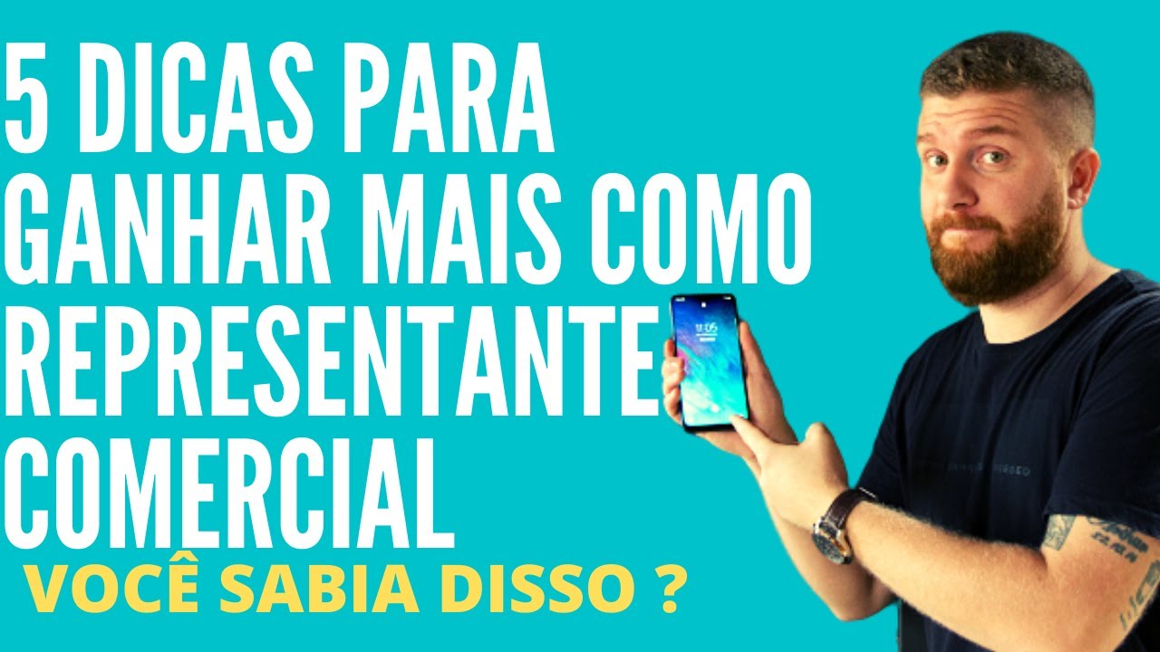 5 DICAS PARA GANHAR MAIS COMO REPRESENTANTE COMERCIAL