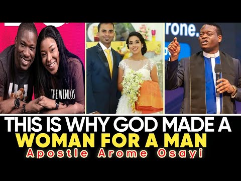 THIS IS WHY GOD MADE A WOMAN FOR A MAN by Apostle Arome Osayi