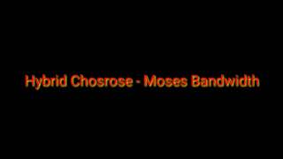 Download lagu Lirik Moses Bandwith - Hybrid Chosroes mp3 Download lagu Lirik Moses Bandwith - Hybrid Chosroes mp3