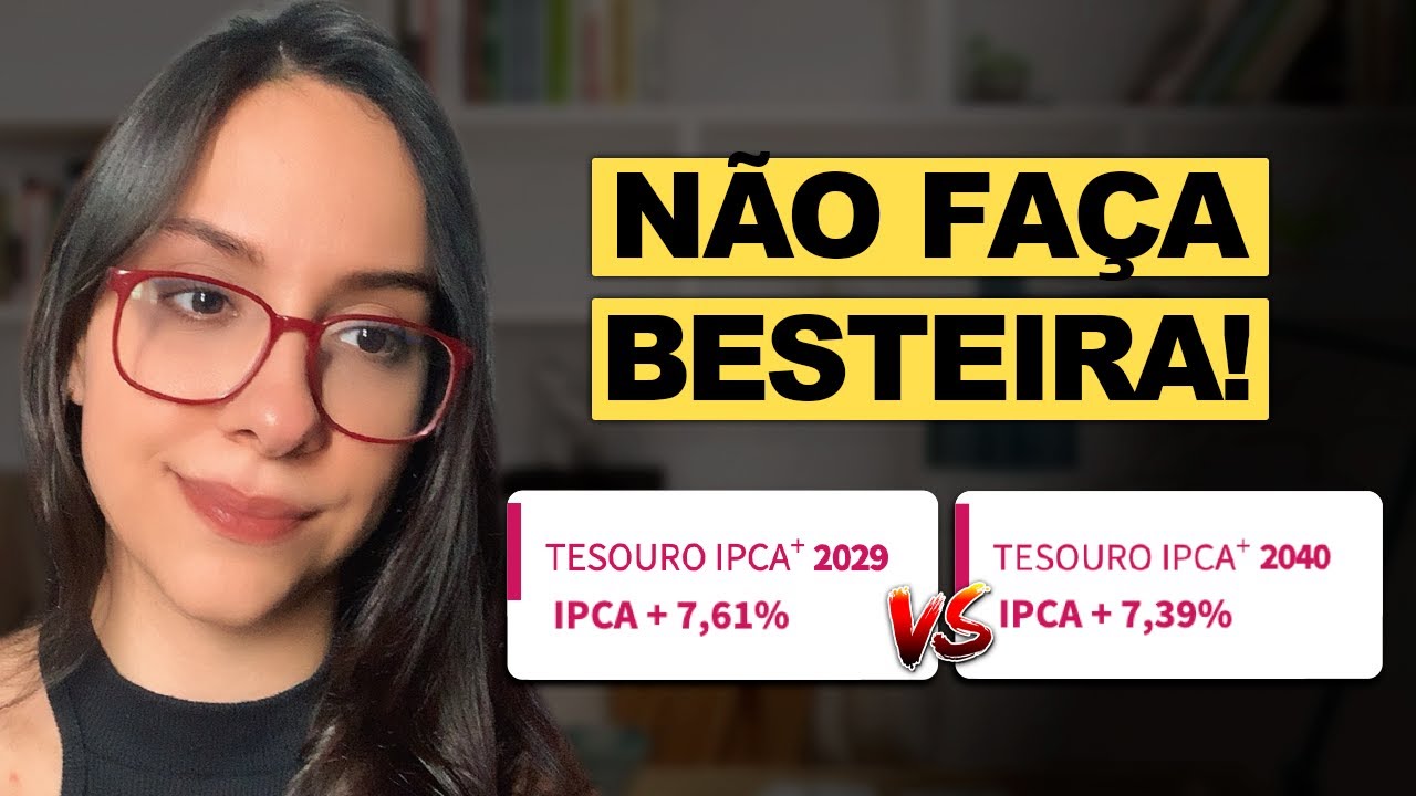 O ERRO que MUITOS COMETEM ao INVESTIR no TESOURO IPCA+! TESOURO IPCA+ 2029, 2040 OU 2050?