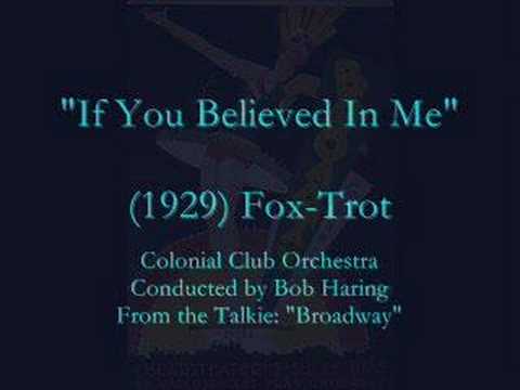 "If You Believed In Me" (1929) Bob Haring