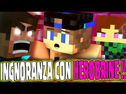 MARCY L'INFAME, MASA IL TROIO, IGNORANZA ESTREMA CON HEROBRINE !! [EPICO]
