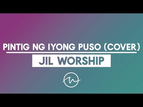 Pintig ng Iyong Puso (Cover) | JIL Worship | Musikat Arrangement