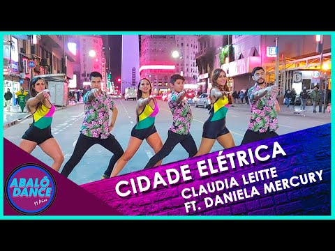 Cidade Elétrica - Claudia Leitte Ft. Daniela Mercury | Coreografia Abalô Dance | DANCE VIDEO 4K