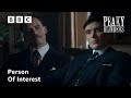 A Person Of Interest | Peaky Blinders