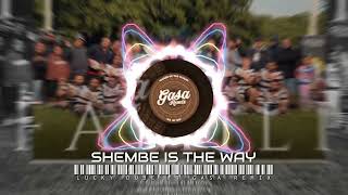 SHEMBE IS THE WAY - LUCKY DUBE FT GASA REMIX