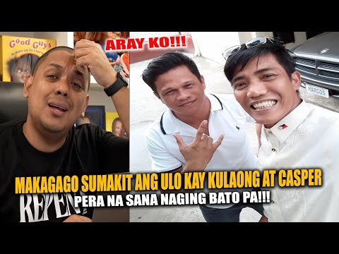 PERA NA NAGING BATO PA!!! (MAKAGAGO SUMAKIT ANG ULO KAY KULAONG AT CASPER)