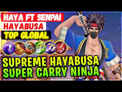Supreme No.1 Hayabusa Super Carry Ninja [ Top Global Hayabusa ] HAYA ft SENPAI Mobile Legends Build