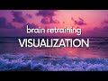 Brain Retraining Visualization | DNRS Program, Gupta Program, Etc | Example 1