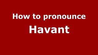 How to pronounce Havant