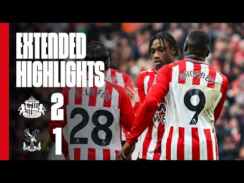 Extended Premier League Highlights | Sunderland AFC 2 - 1 Crystal Palace