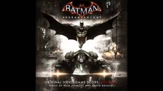 Batman Arkham Knight OST - 10 Gunrunner by David Buckley