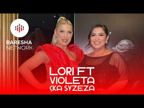 LORI ft VIOLETA KAJTAZI - ÇKA SYZEZA | LIVE