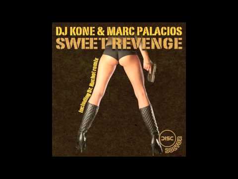 Dj Kone & Marc Palacios "Sweet Revenge" (Dr. Kucho! Remix)