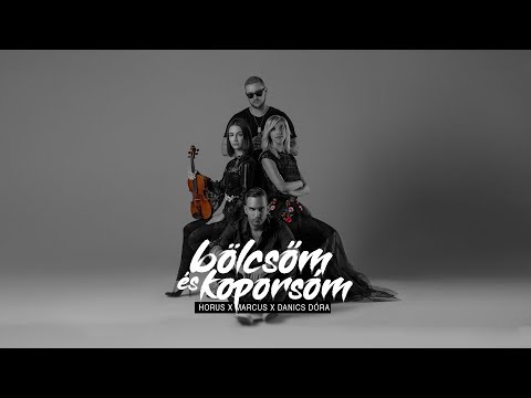 Horus x Marcus - Bölcsőm és koporsóm ft. Danics Dóra (Official Music Video)