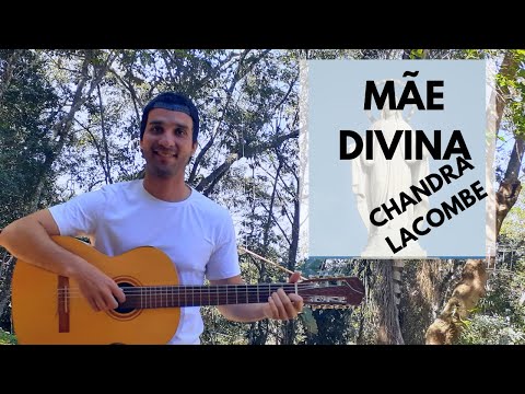 Recado A Mãe Divina - Chandra Lacombe