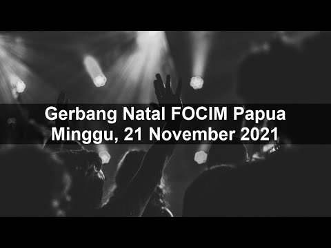 GERBANG NATAL FOCIM-PAPUA PEMBICARA KETUM DPP FOCIM
