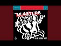 I Don't Want Cha - The Blasters - Topic I Don't Want Cha