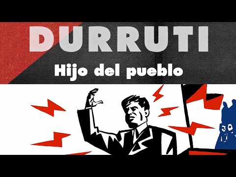 Durruti, hijo del pueblo. Documental completo