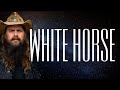 Chris Stapleton - White Horse (lyrics)