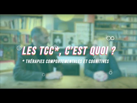 Comprendre les Thérapies Comportementales et Cognitives