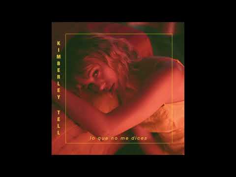 Kimberley Tell -  Lo Que No Me Dices (OFICCIAL AUDIO + Lyrics)