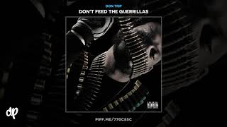Don Trip - Get Up, Get Up ft Trapperman Dale [Don&#39;t Feed The Guerrillas]