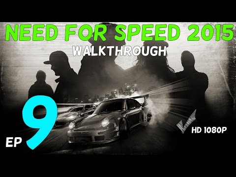 Need For Speed 2015 Gameplay Walkthrough Part 9 - Hang On !!