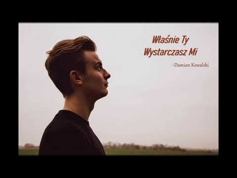 "Ty wystarczasz mi„ - " Something Just like this "(wersja polska) - cover Damian Kowalski