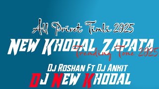 Download lagu New Khodal Zapata// All private Timli 2025 // Trending Toor 2025 // Dj Roshan Ft Dj Ankit mp3 Download lagu New Khodal Zapata// All private Timli 2025 // Trending Toor 2025 // Dj Roshan Ft Dj Ankit mp3