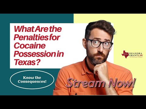 What Are the Penalties for Cocaine Possession in Texas? Know the Consequences!