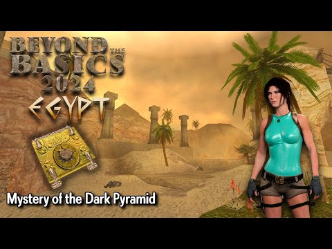 TRLE Beyond the Basics (BtB2024) - Mystery of the Dark Pyramid Walkthrough 100%