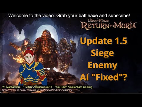 Update 1.5 Siege Enemy AI Fixed, but was it Broke? LOTR Return to Moria