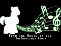 Find The Music In You ( TheDumplingz Remix ...