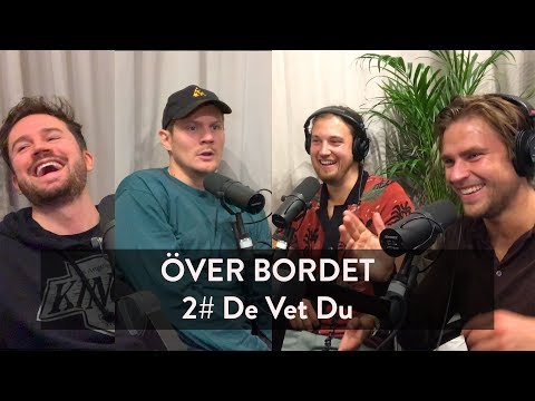 Över Bordet #2 - De Vet Du