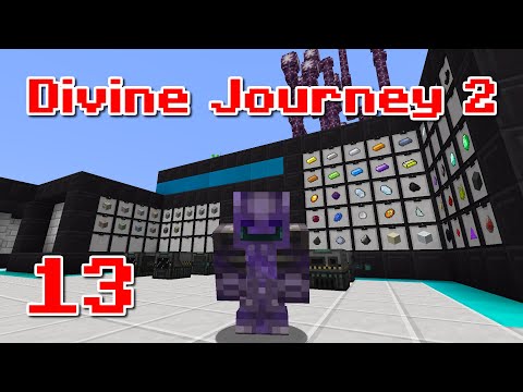 Divine Journey 2 [13] - All the ores and additions, actually
