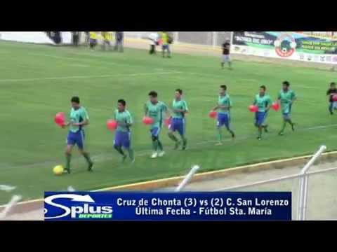 CRUZ DE CHONTA (3) vs (2) C. SAN LORENZO - Última Fecha - Fútbol de Sta. María 2014