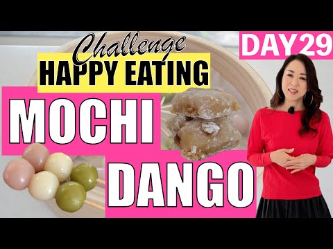 DAY29 | MOCHI and DANGO- The Easiest Recipe Ever!  Happy Eating Challenge 2022