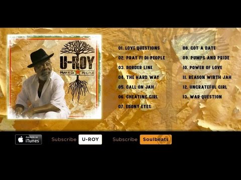 U-Roy - Pray Fi Di People - (Full Album)