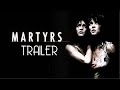 MARTYRS (2008) Trailer Remastered HD