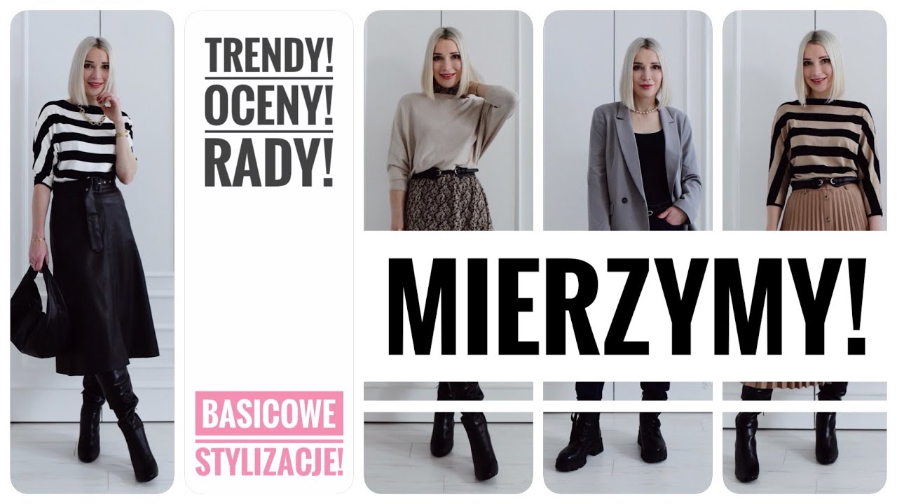 JAK ZACZĄĆ UBIERAĆ SIĘ MODNIE BASICOWE STYLIZACJE - PORADNIK